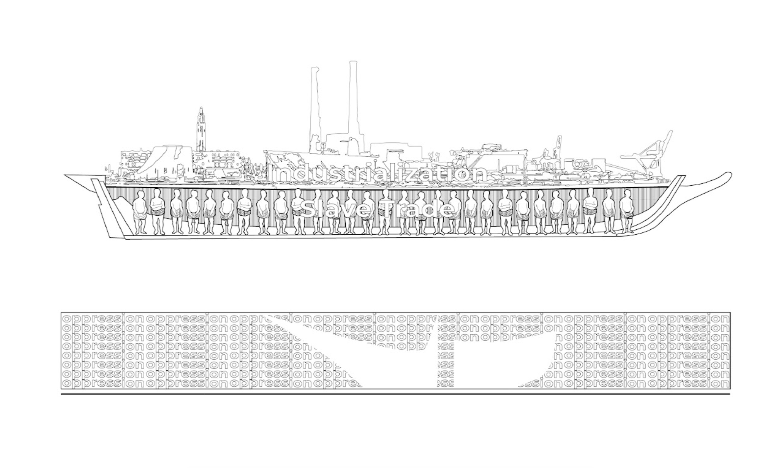 Conceptual drawings juxtaposing a city above a slave ship and an opening through a field of the repeated word oppression
